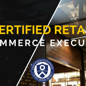 IIEC® Certified Retail E-Commerce Executive